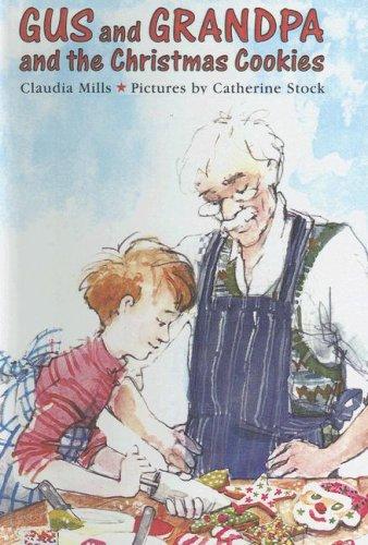 Cover for Gus and Grandpa and the Christmas Cookies (Gus and Grandpa)