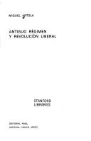 Cover for Antiguo régimen y revolución liberal