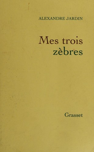 Cover for Mes trois zèbres