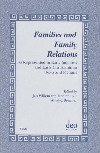 Cover for Families and Family Relations: As Represented in Early Judaisms and Early Christianities