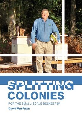 Cover for Splitting Colonies for the Small-Scale Beekeeper