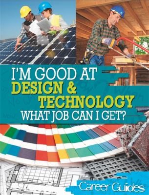 Cover for Im Good At Design And Technology What Job Can I Get