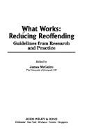 Cover for What Works: Reducing Reoffending 