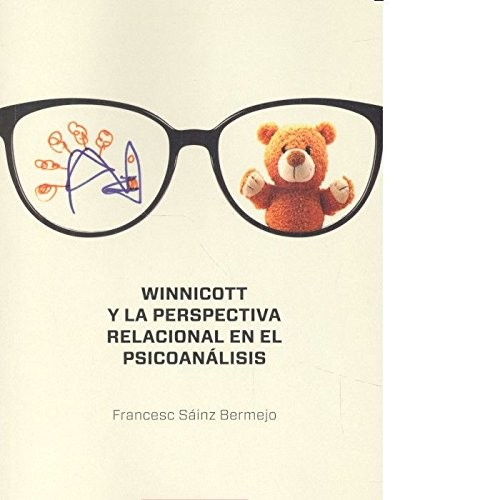 Cover for Winnicott y la perspectiva relacional en el psicoanálisis