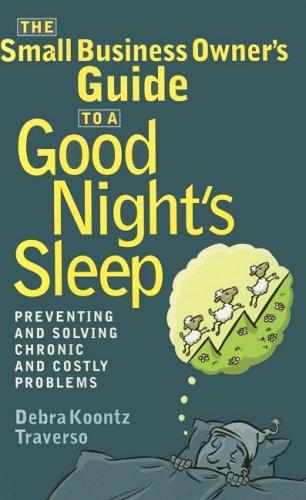 Cover for The Small Business Owner's Guide to a Good Night's Sleep