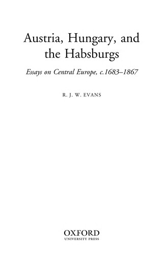 Cover for Austria, Hungary, and the Habsburgs