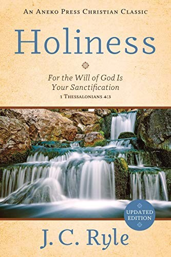 Cover for Holiness : For the Will of God Is Your Sanctification – 1 Thessalonians 4