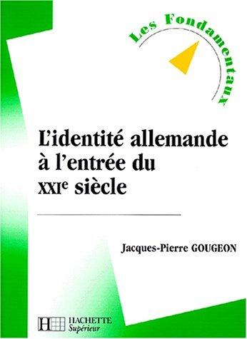 Cover for L'identité allemande à l'entrée du XXIe siècle