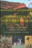 Cover for Biodiversity, ecosystems, and conservation in northern Mexico