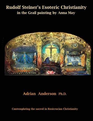 Cover for Rudolf Steiner's Esoteric Christianity in the Grail painting by Anna May