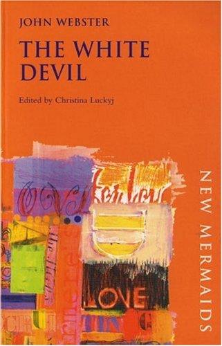 Cover for The White Devil, Second Edition (New Mermaids)