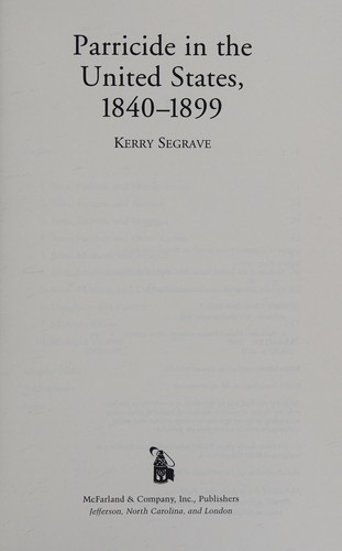 Cover for Parricide in the United States, 1840-1899