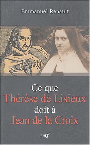 Cover for Ce que Thérèse de Lisieux doit à Jean de la croix