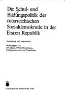 Cover for Die Schul- und Bildungspolitik der österreichischen Sozialdemokratie in der Ersten Republik