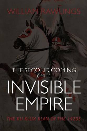 Cover for The Second Coming of the Invisible Empire