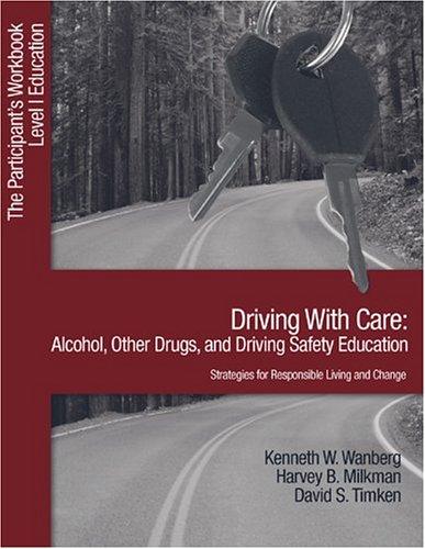 Cover for Driving with Care: Alcohol, Other Drugs, and Driving Safety Education-Strategies for Responsible Living