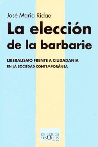 Cover for La elección de la barbarie