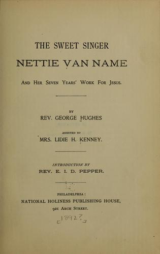 Cover for The sweet singer, Nettie Van Name