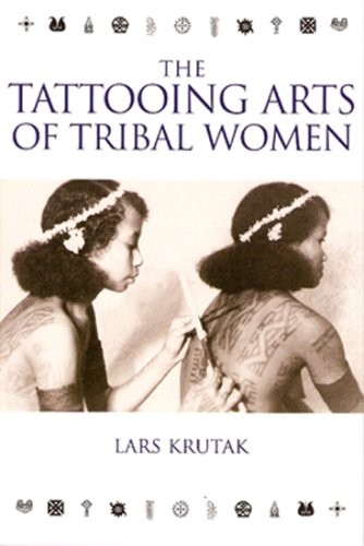 Cover for The tattooing arts of tribal women