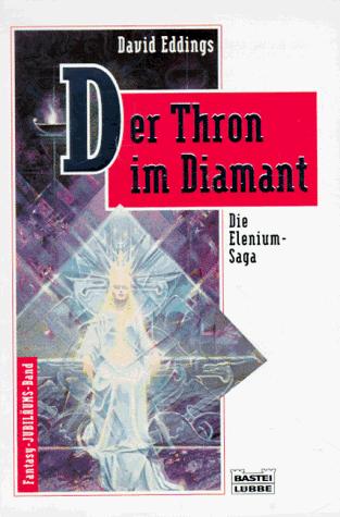 Cover for Die Elenium- Saga I. Der Thron im Diamant.