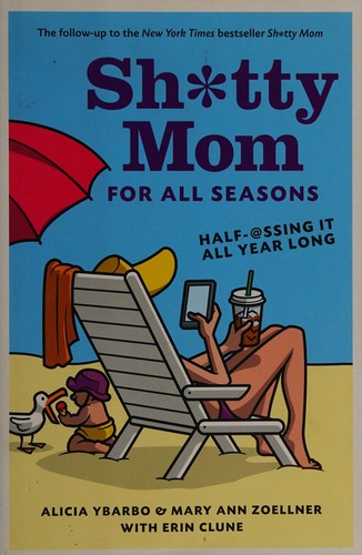 Cover for Sh*tty mom for all seasons