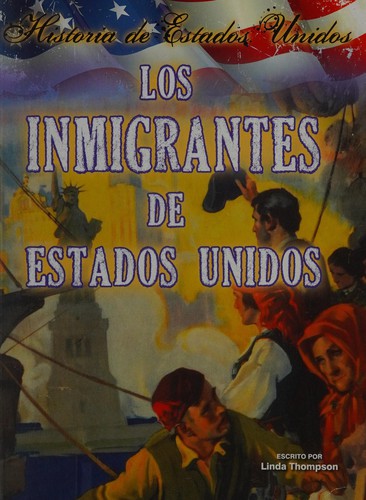 Cover for Los Inmigrantes de Estados Unidos