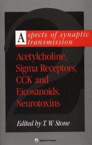 Cover for Aspects of Synaptic Transmission: Acetylcholine, Sigma Receptors, CCK & Elcosanoids, Neurotoxins