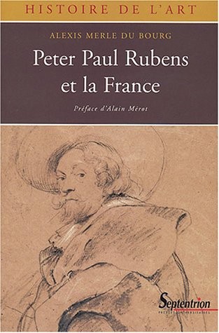 Cover for Peter Paul Rubens et la France, 1600-1640