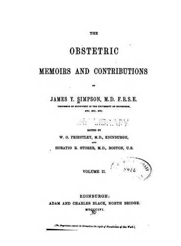 Cover for The obstetric memoirs and contributions of James Y. Simpson ... Ed. by W. O. Priestly ... and Horatio R. Storer.