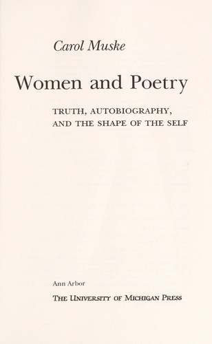 Cover for Women and poetry : truth, autobiography, and the shape of the self