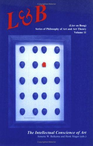 Cover for The Intellectual Conscience of Art (Lier & Boog 11) (Lier En Boog Series , No 11)