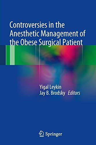 Cover for Controversies in the Anesthetic Management of the Obese Surgical Patient