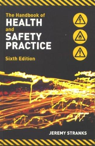 Cover for The Handbook of Health and Safety Practice