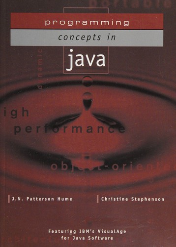 Cover for Programming concepts in Java / J.N. Patterson Hume, Christine Stephenson.