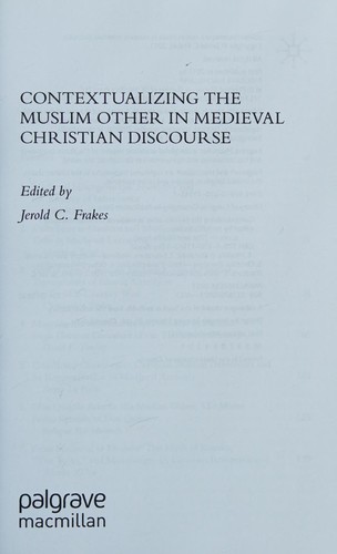 Cover for Contextualizing the Muslim other in medieval Christian discourse
