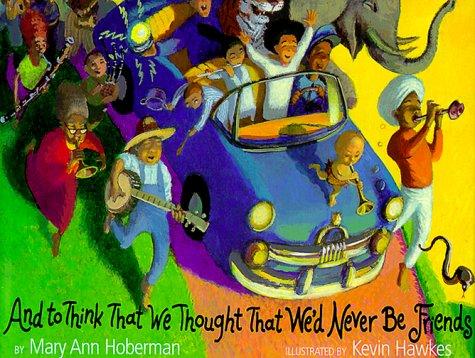 Cover for And to think that we thought that we'd never be friends