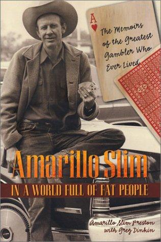 Cover for Amarillo Slim in a World Full of Fat People