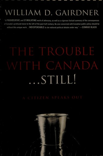 Cover for The trouble with Canada-- still!