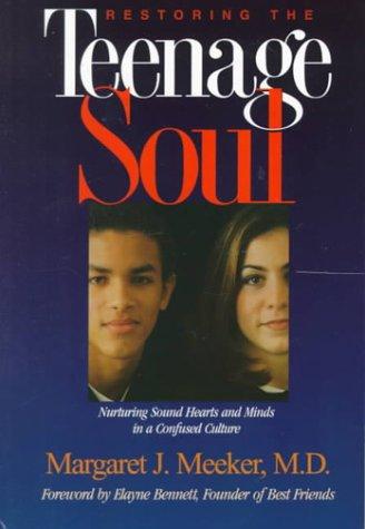 Cover for Restoring the teenage soul