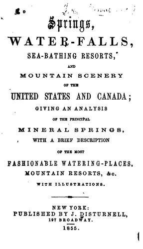 Cover for Springs, water-falls, sea-bathing resorts, and mountain scenery of the United States and Canada.