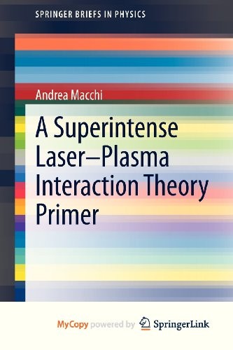 Cover for A Superintense Laser-Plasma Interaction Theory Primer