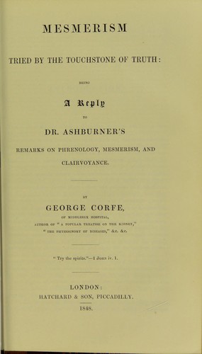 Cover for Mesmerism tried by the touchstone of truth : being a reply to Dr. Ashburner's remarks on phrenology, mesmerism, and clairvoyance
