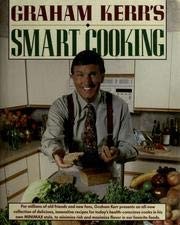 Cover for Graham Kerr's smart cooking.