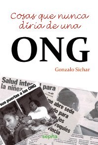 Cover for Cosas que nunca diría de una ONG