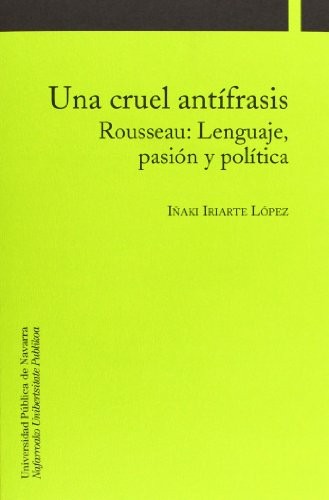 Cover for Una cruel antífrasis. Rousseau