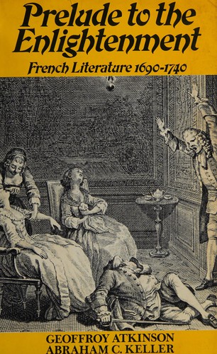 Cover for Prelude to the Enlightenment: French literature, 1690-1740