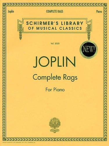 Cover for Joplin - Complete Rags for Piano (Schirmer's Library of Musical Classics) Vol. 2020