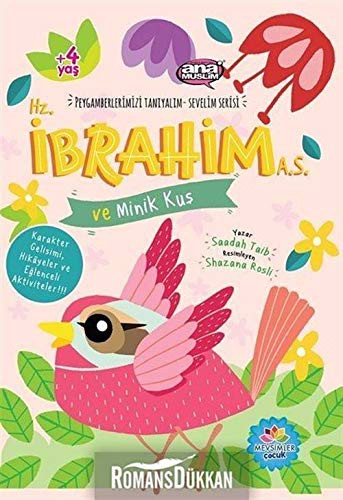 Cover for Hz. İbrahim  ve Minik Kuş - Peygamberlerimizi Tanıyalım Sevelim Serisi 3