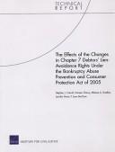 Cover for The effects of the changes in Chapter 7 debtors' lien-avoidance rights under the Bankruptcy Abuse Prevention and Consumer Protection Act of 2005