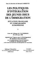 Cover for Les Politiques d'integration des jeunes issus de l'immigration: Situation francaise et comparaison europeenne 